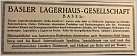 Klicke auf die Grafik für eine größere Ansicht 

Name:	Basler Lagerhaus-Gesellschaft 1918 Anzeige.jpg 
Hits:	168 
Größe:	85,8 KB 
ID:	847987